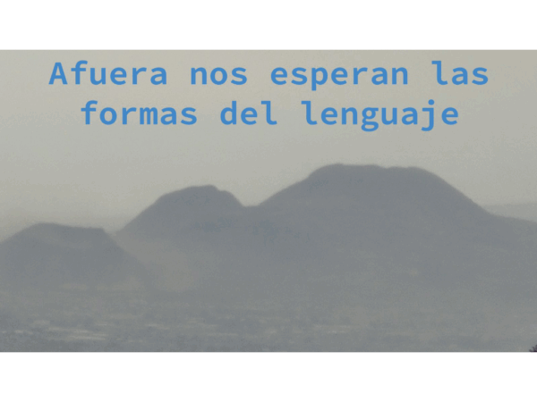 afuera-nos-esperan-las-formas-del-lenguaje
